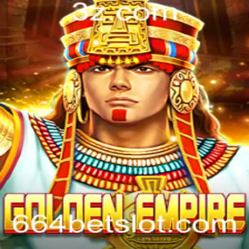 Descubra 'GoldenEmpire': O Novo Fenômeno de Apostas 664 Bet